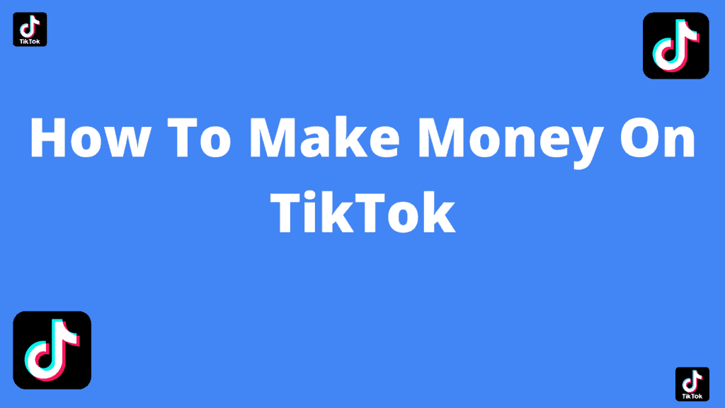 how to make money on TikTok post image