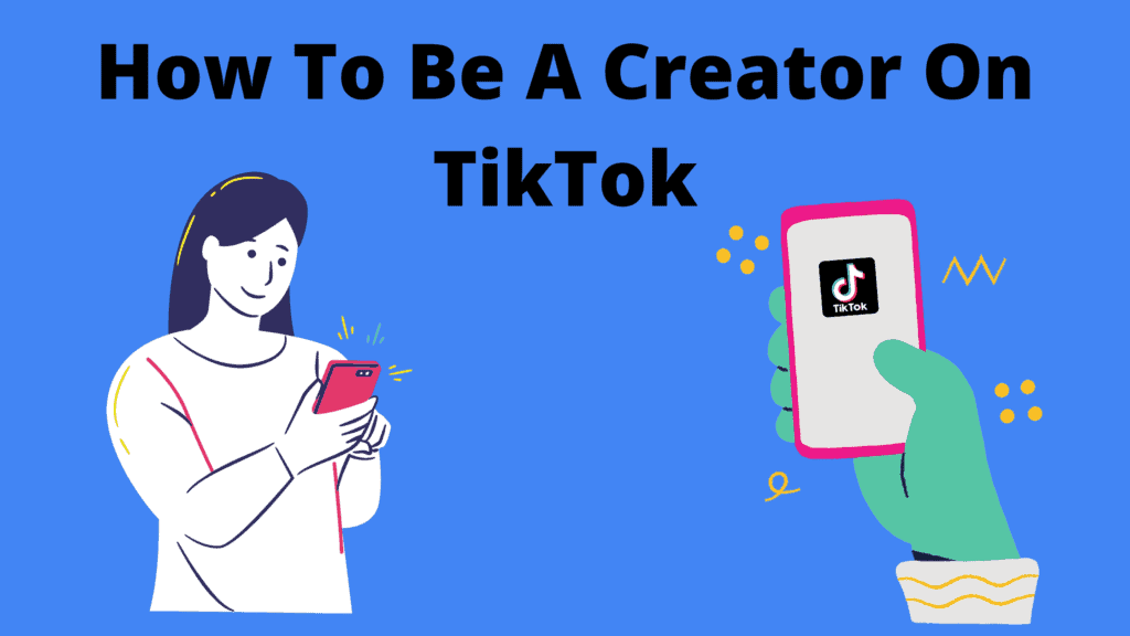 how to become a creator on TikTok