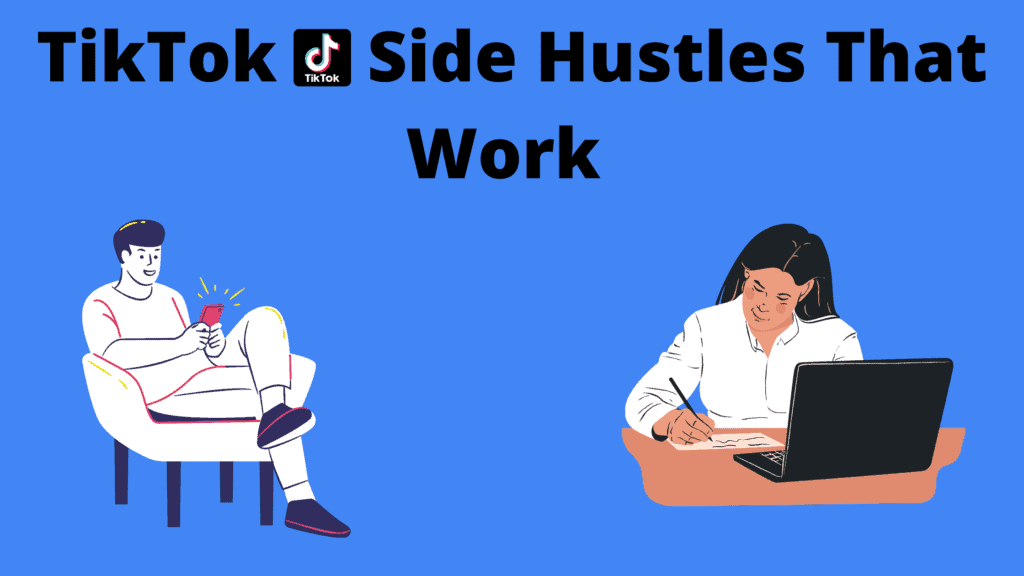 TikTok Side hustles that works