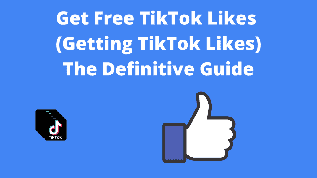 Free TikTok Likes Guide