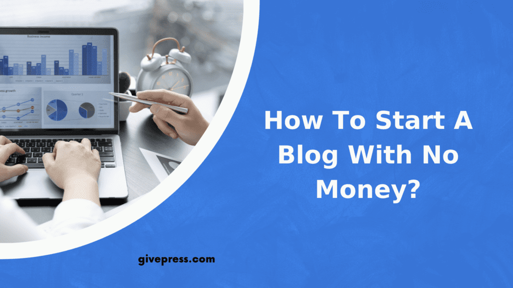 How To Start A Blog With No Money