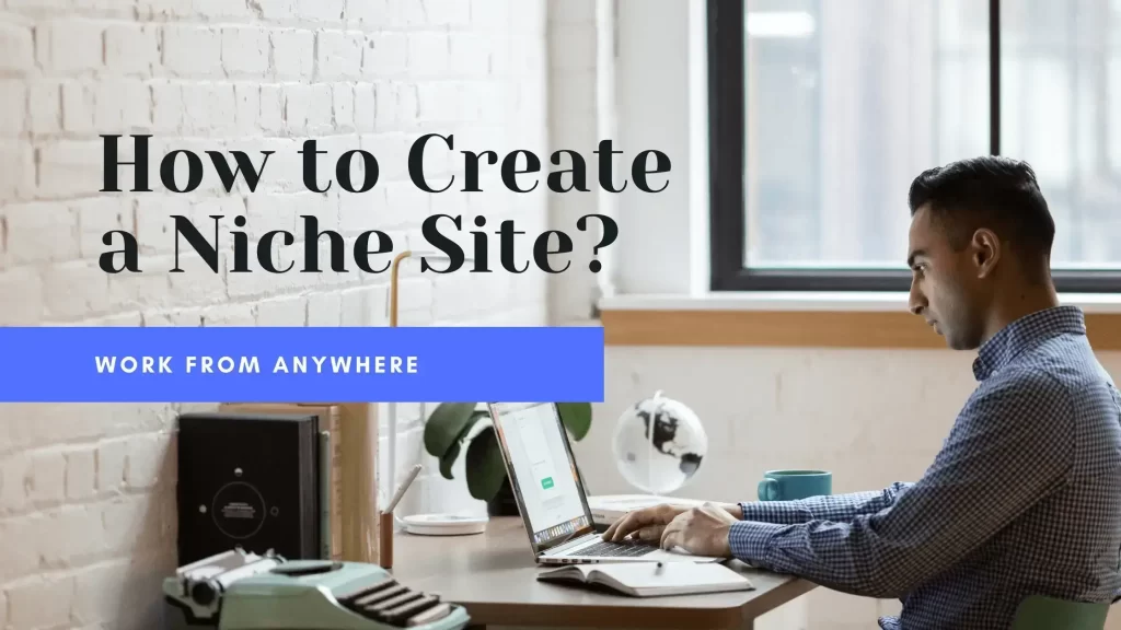 create a niche site