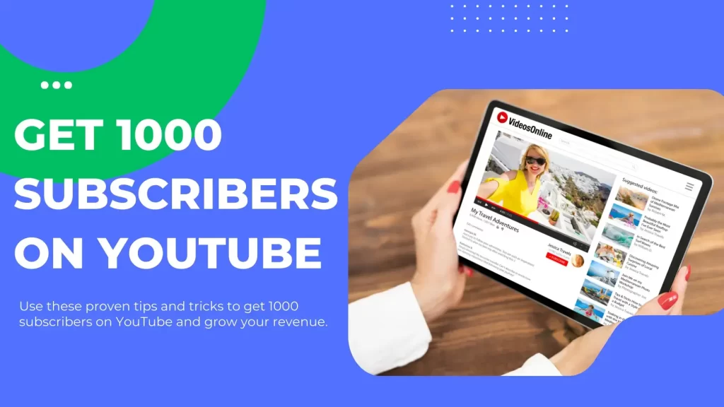 how to get 1000 subscribers on youtube
