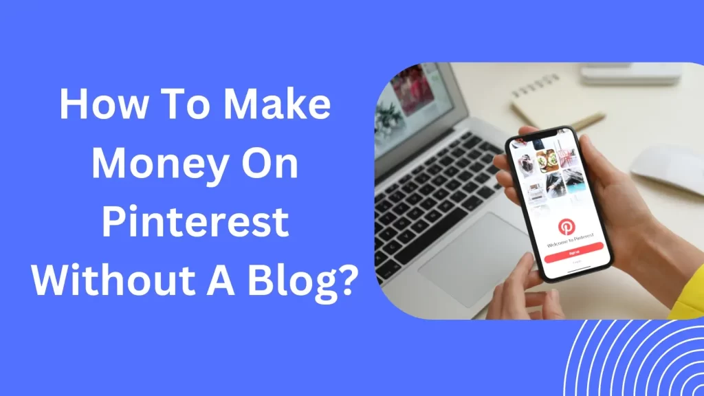 make money on pinterest without a blog